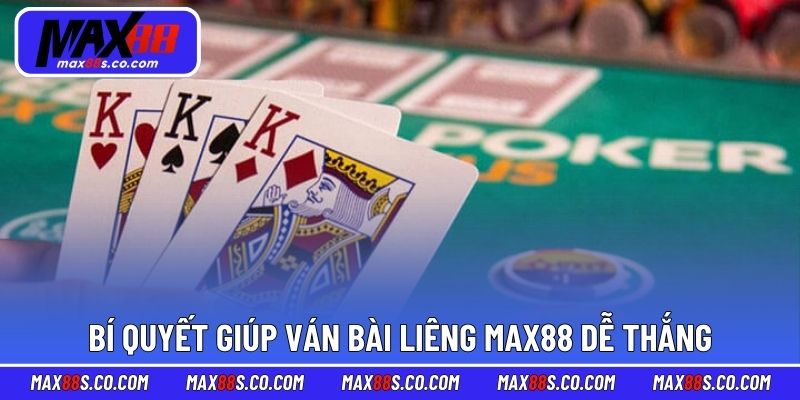 Bí quyết hiệu quả giúp ván bài liêng MAX88 dễ thắng