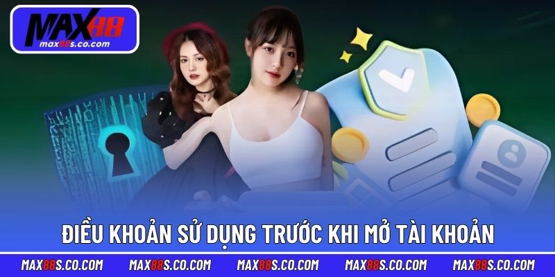 Điều khoản sử dụng cần nhớ trước khi mở tài khoản